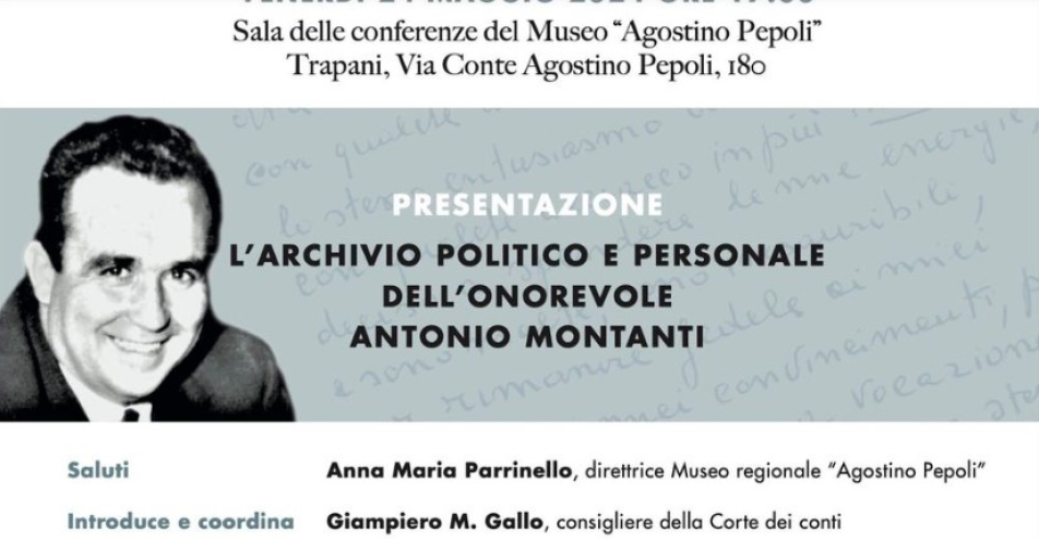 L'ARCHIVIO POLITICO E PERSONALE DELL'ONOREVOLE ANTONIO MONTANTI